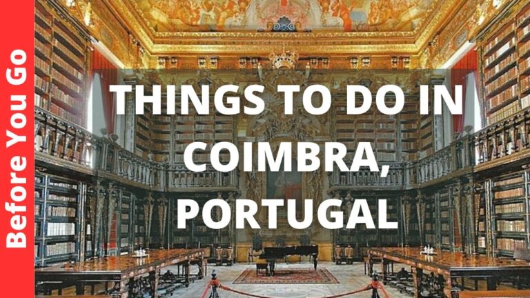 Coimbra Portugal Travel Guide: 10 Best Things to do in Coimbra